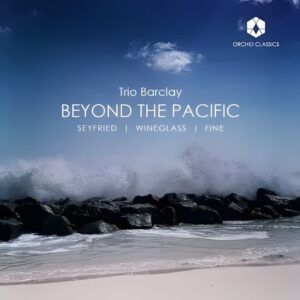 Beyond The Pacific - Trio Barclay