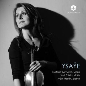 Ysaÿe - Natalia Lomeiko