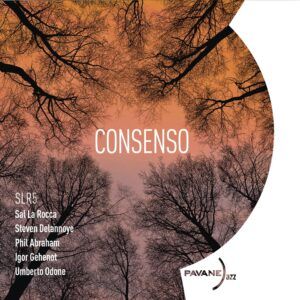 Consenso - SLR5 Sal La Rocca Quintet