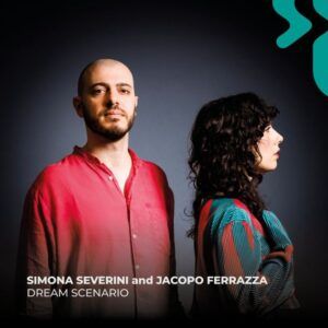 Dream Scenario - Simona Severini & Jacopo Ferrazza