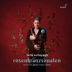 Biber: Rosary Sonatas - Leila Schayegh