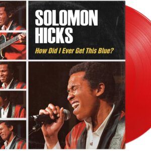 How Did I Ever Get This Blue (Vinyl) - Solomon Hicks