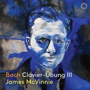 Bach: Clavier-Ubung III - James McVinnie