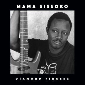 Diamond Fingers (Vinyl) - Mama Sissoko