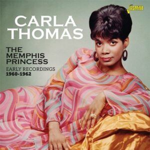 Memphis Princess Early Recordings 1960-1962 - Carla Thomas