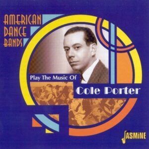 American Dance Bands Play The Music Of Cole Porter