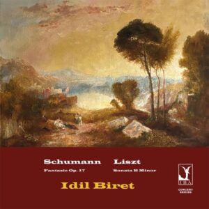 Robert Schumann: Fantasie Op. 17 / Franz Liszt: Sonata in B Minor (Vinyl) - Idil Biret