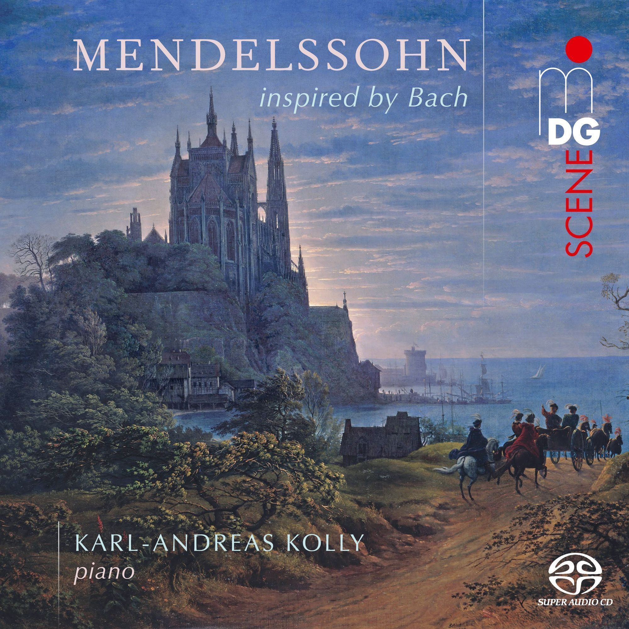 Mendelssohn Inspired By Bach - Karl-Andreas Kolly