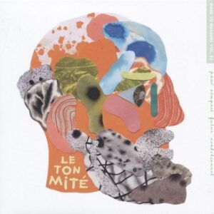 Passe Compose Futur Conditionnel (Vinyl) - Le Ton Mite