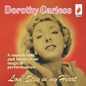Love Stays In The Heart - Dorothy Carless