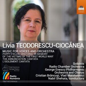 Livia Teodorescu-Ciocanea: Music For Voices And Orchestra
