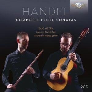 Handel: Complete Flute Sonatas - Duo Astra