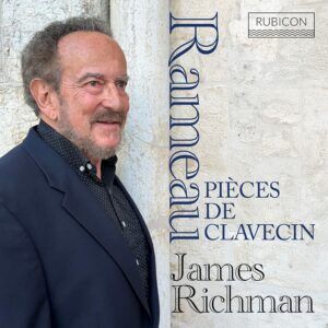Rameau: Pièces De Clavecin - James Richman