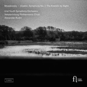 Myaskovsky: Alastor, Symphony No. 7 & The Kremlin By Night - Alexander Rudin