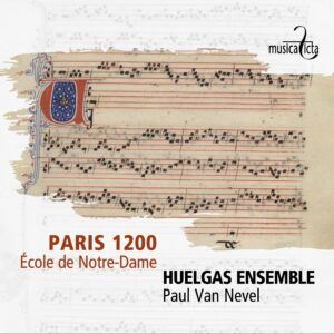 Paris 1200: Ecole De Notre-Dame - Huelgas Ensemble & Paul Van Nevel