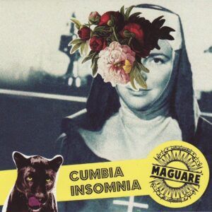 Cumbia Insomnia - Maguare