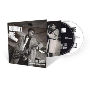 Out Of The Ghetto: A Modern-Day Jazz Story - Courtney Pine