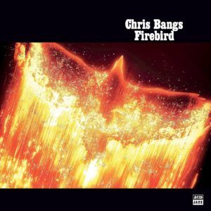 Firebird (Vinyl) - Chris Bangs