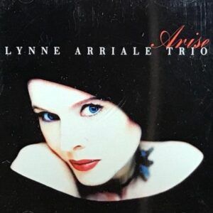 Arise - Lynne Arriale Trio