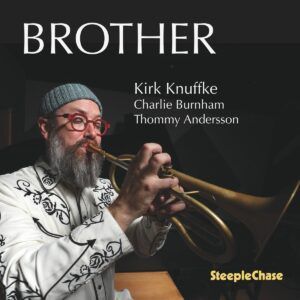 Brother - Kirk Knuffke