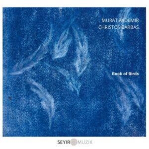 Book Of Birds - Murat Aydemir & Christos Barbas