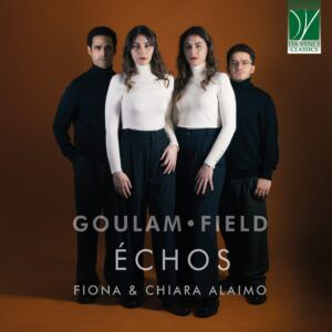 Sharad Goulam / Gabriel Field: Chos - Fiona & Chiara Alaimo