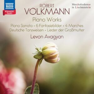Robert Volkmann: Piano Works - Levon Avagyan