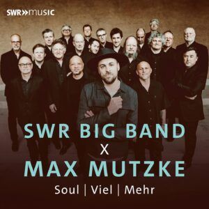 Soul | Viel | Mehr (Vinyl) - SWR Big Band & Max Mutzke