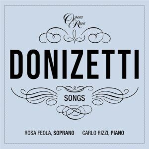 Donizetti: Songs Vol. 7 - Rosa Feola