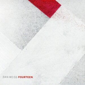 Fourteen - Dan Weiss