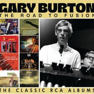 The Road To Fushion: The Classic RCA Albums - Gary Burton