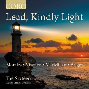 Lead, Kindly Light - The Sixteen