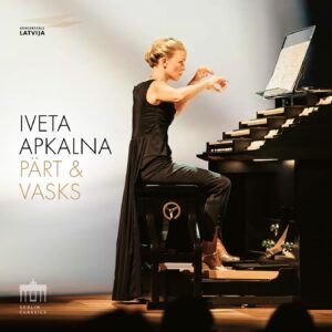 Pärt & Vasks - Iveta Apkalna