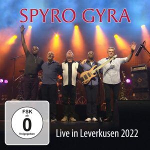 Live In Leverkusen 2022 - Spyro Gyra