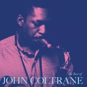 The Best Of John Coltrane (Vinyl) - John Coltrane