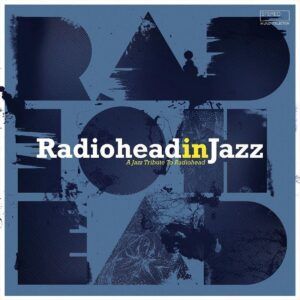 Radiohead In Jazz (Vinyl)