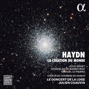 Haydn: La Création Du Monde (French Version) - Julien Chauvin