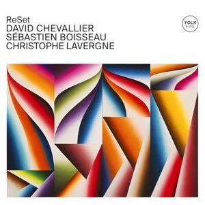 ReSet - David Chevalier Trio