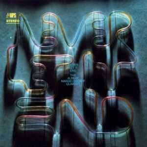Never Let It End (Vinyl) - Albert Mangelsdorff