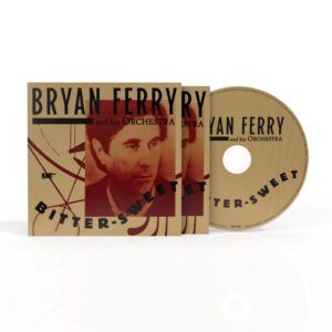 Bitter-Sweet - The Bryan Ferry Orchestra