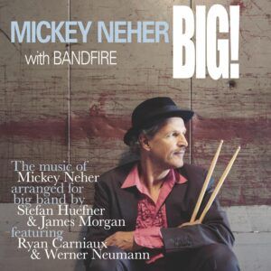 Big! (Vinyl) - Michael Neher With Bandfire