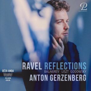 Ravel Reflections - Anton Gerzenberg