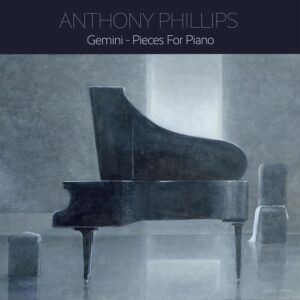 Gemini: Pieces For Piano - Anthony Phillips