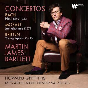 Bach / Mozart / Britten: Concertos - Martin James Bartlett