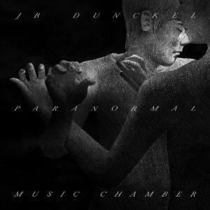 Paranormal Music Chamber - Jb Dunckel
