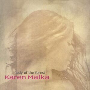 Lady Of The Forest - Karen Malka