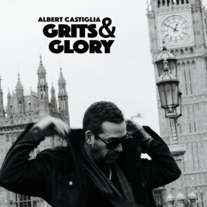 Grits & Glory (Vinyl) - Albert Castiglia