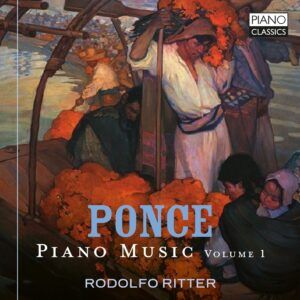 Manuel Ponce: Piano Music Vol.1 - Rodolfo Ritter