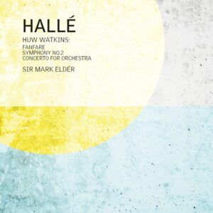 Huw Watkins: Orchestral Works - Mark Elder