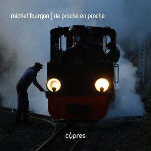 Michel Fourgon: De Proche En Proche